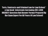 [PDF] Torts Contracts and Criminal Law for Law School * e law book  (electronic borrowing OK):