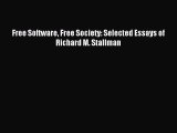 Download Free Software Free Society: Selected Essays of Richard M. Stallman E-Book Free