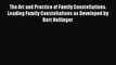 Read The Art and Practice of Family Constellations. Leading Family Constellations as Developed