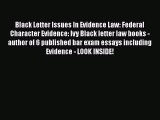 [PDF] Black Letter Issues In Evidence Law: Federal Character Evidence: Ivy Black letter law