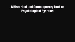 READ book  A Historical and Contemporary Look at Psychological Systems#  Full Free