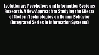 READ book  Evolutionary Psychology and Information Systems Research: A New Approach to Studying