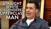 Adam Carolla on Being a Straight, White, Cisgendered, Upper Class Man