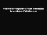Free[PDF]Downlaod 100MPH Marketing for Real Estate: Internet Lead Generation and Sales Success