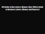READbook Off Guide to Bus Letters Memos Rpts (Office Guide to Business Letters Memos and Reports)
