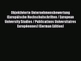 [PDF] Objektivierte Unternehmensbewertung (EuropÃ¤ische Hochschulschriften / European University