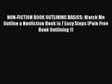 READbook NON-FICTION BOOK OUTLINING BASICS: Watch Me Outline a Nonfiction Book in 7 Easy Steps