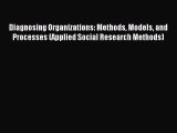 Popular book Diagnosing Organizations: Methods Models and Processes (Applied Social Research