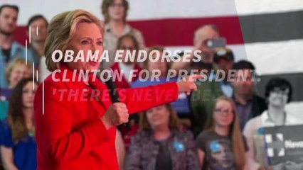 Obama endorses Clinton for president: 'There's never been someone so qualified'