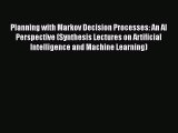 [PDF] Planning with Markov Decision Processes: An AI Perspective (Synthesis Lectures on Artificial