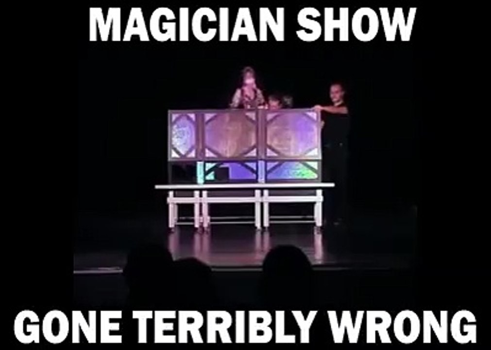 Magician Show gone terribly wrong video Dailymotion