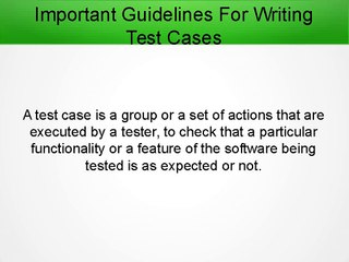 Guidelines For Writing Test Cases