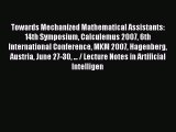 [PDF] Towards Mechanized Mathematical Assistants: 14th Symposium Calculemus 2007 6th International