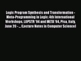 [PDF] Logic Program Synthesis and Transformation - Meta-Programming in Logic: 4th International