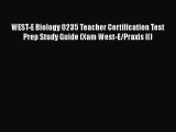 Download Book WEST-E Biology 0235 Teacher Certification Test Prep Study Guide (Xam West-E/Praxis