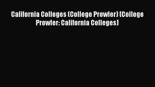 Read Book California Colleges (College Prowler) (College Prowler: California Colleges) E-Book