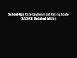 read here School-Age Care Environment Rating Scale (SACERS) Updated Edition