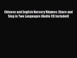 read here Chinese and English Nursery Rhymes: Share and Sing in Two Languages [Audio CD Included]