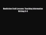 read here Nonfiction Craft Lessons: Teaching Information Writing K-8