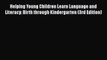 favorite  Helping Young Children Learn Language and Literacy: Birth through Kindergarten (3rd