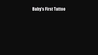 Read Baby's First Tattoo Ebook Free