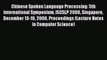 [PDF] Chinese Spoken Language Processing: 5th International Symposium ISCSLP 2006 Singapore