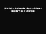 Read Silverlight 4 Business Intelligence Software (Expert's Voice in Silverlight) Ebook Free