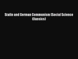 Download Book Stalin and German Communism (Social Science Classics) PDF Online