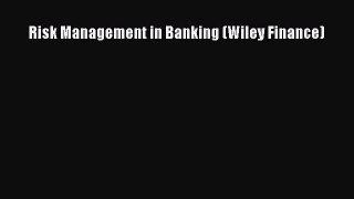 Pdf online Risk Management in Banking (Wiley Finance)