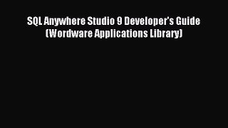 Read SQL Anywhere Studio 9 Developer's Guide (Wordware Applications Library) E-Book Download