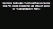 Read hereElectronic Exchanges: The Global Transformation from Pits to Bits (He Elsevier and