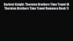 [PDF] Darkest Knight: Thornton Brothers Time Travel (A Thornton Brothers Time Travel Romance