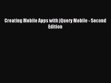 Download Creating Mobile Apps with jQuery Mobile - Second Edition PDF Free