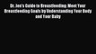 Read Dr. Jen's Guide to Breastfeeding: Meet Your Breastfeeding Goals by Understanding Your