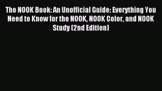 Read The NOOK Book: An Unofficial Guide: Everything You Need to Know for the NOOK NOOK Color