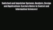 [PDF] Switched and Impulsive Systems: Analysis Design and Applications (Lecture Notes in Control