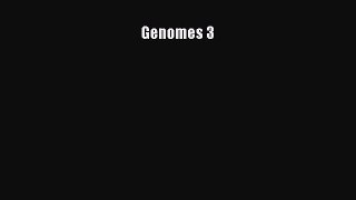 Read Books Genomes 3 ebook textbooks