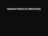 Read Enterprise Policies for E-Mail Security PDF Online