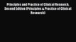Read Books Principles and Practice of Clinical Research Second Edition (Principles & Practice