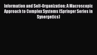 Read Books Information and Self-Organization: A Macroscopic Approach to Complex Systems (Springer