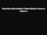 Read Books Theoretical Microfluidics (Oxford Master Series in Physics) E-Book Free