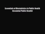 Read Books Essentials of Biostatistics in Public Health (Essential Public Health) ebook textbooks