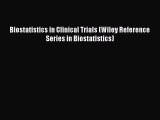 Read Books Biostatistics in Clinical Trials (Wiley Reference Series in Biostatistics) ebook