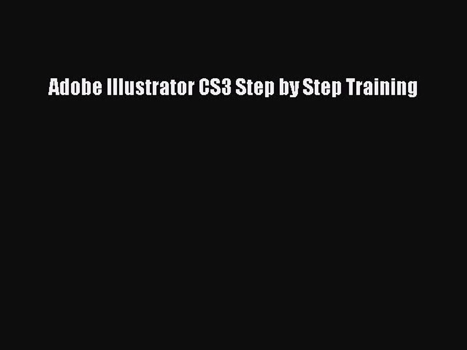 Read Adobe Illustrator CS3 Step by Step Training Ebook Free