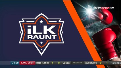 İlk Raunt (04 Haziran 2016) Muhammed Ali Özel Yayını