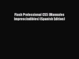 Download Flash Professional CS5 (Manuales Imprescindibles) (Spanish Edition) Ebook Free
