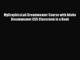 Download MyGraphicsLab Dreamweaver Course with Adobe Dreamweaver CS5 Classroom in a Book Ebook