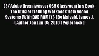 Read [ { { Adobe Dreamweaver CS5 Classroom in a Book: The Official Training Workbook from Adobe