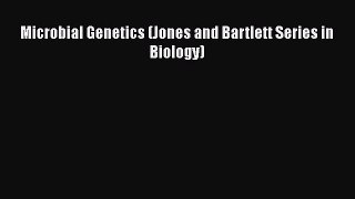 Read Books Microbial Genetics (Jones and Bartlett Series in Biology) E-Book Free