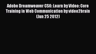 Read Adobe Dreamweaver CS6: Learn by Video: Core Training in Web Communication by video2brain
